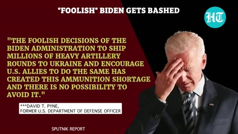 'Foolish Biden': Anger In U.S Over Ukraine 'Proxy War'; Washington Faces Ammo Shortage | Details