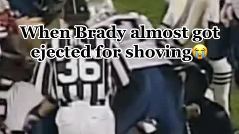 Brady really almost got tossed