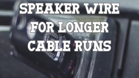 Tips for upgrading to higher gauge speaker wire for longer cable runs