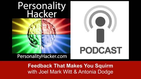 Feedback That Makes You Squirm | PersonalityHacker.com