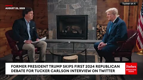 Watch: Trump Tells Tucker Carlaon on 'X' Show Why He Skipped Republican Presidential Primary Debate