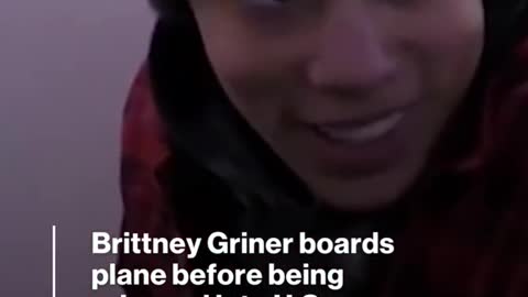 Brittney Griner boards plane before being released into U.S.custody