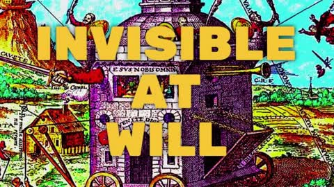 INVISIBLE AT WILL