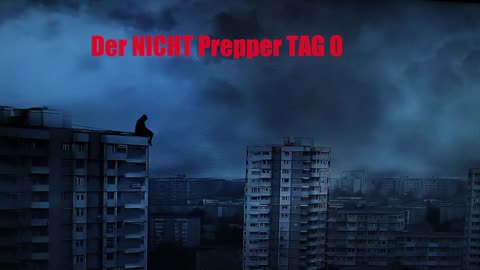 BLACKOUT DER NICHT PREPPER TAG 0