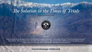 Two Solutions In The Time Of Fitan - Imam Anwar Al-Awlaki