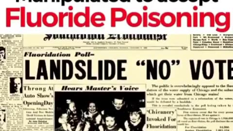 How the masses were manipulated to accept fluoride poisoning