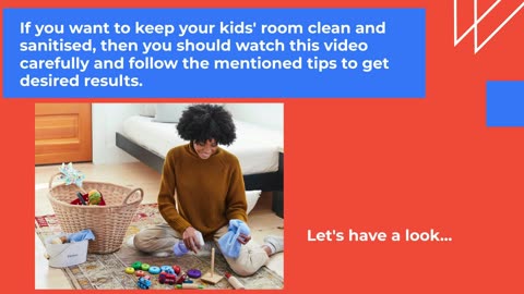 9 Tips For Keeping Your Kids’ Room Clean & Sanitised
