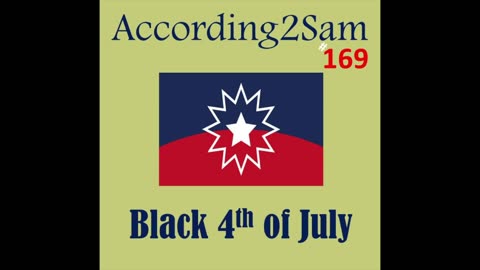 According2Sam #169 'Black 4th of July'