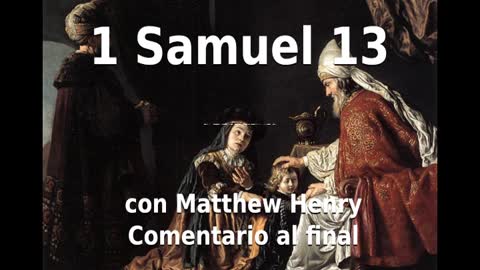 📖🕯 Santa Biblia - 1 Samuel 13 con Matthew Henry Comentario al final.