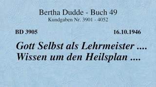 BD 3905 - GOTT SELBST ALS LEHRMEISTER .... WISSEN UM DEN HEILSPLAN ....