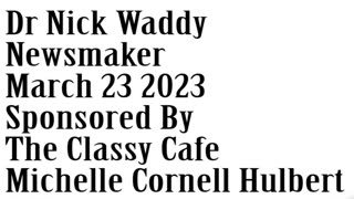 Wlea Newsmaker, March 23, 2023, Dr. Nick Waddy