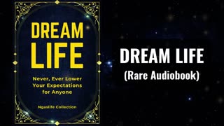 Dream Life - Never, Ever Lower Your Expectation for Anyone Audiobook