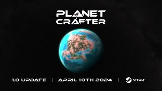 The Planet Crafter - Official 1.0 Release Date Announcement Trailer