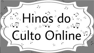 Hinos do culto online - Bolívia 27/04/2023 19:00