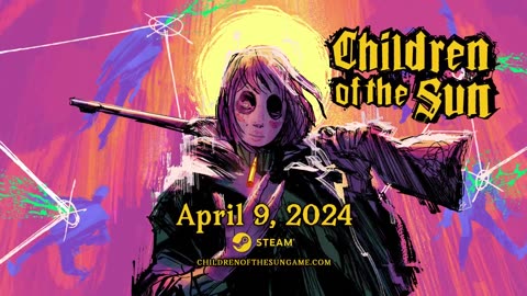 Children of the Sun - Official Release Date Trailer
