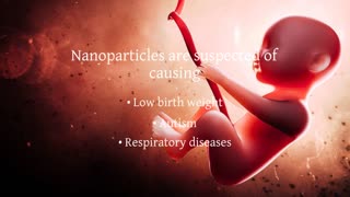 Troubling Consequences: Nanoparticles Found To Have Mysterious Effects on Unborn Children