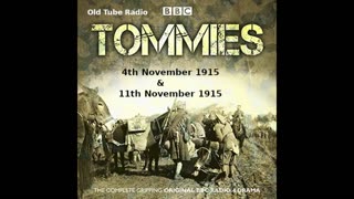 Tommies (4th November 1915 & 11th November 1915)