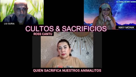ROSS CANTU Y EL CULTO O SACRIFICIO DE ANIMALES/Niky Monik