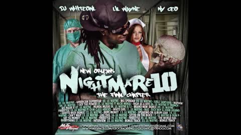 Lil Wayne - New Orleans Nightmare 10 Mixtape