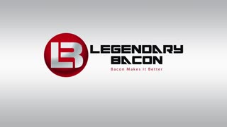 Legendary Bacon Intro 2.0