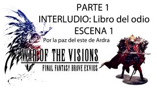 War of the Visions FFBE Parte 1 Interludio Libro del odio Escena 1 (Sin gameplay)