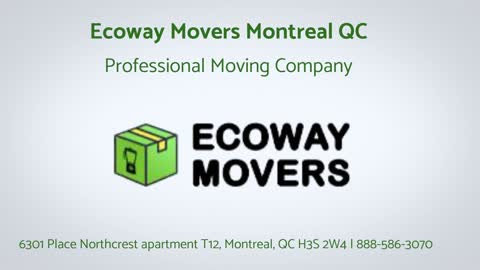 Ecoway Movers Montreal QC - Professional Moving Company
