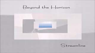 Streamline - "Adrift" - Beyond The Horizon - [Ambient/New Age]