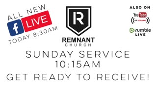 REMNANT CHURCH SUNDAY SERVICE