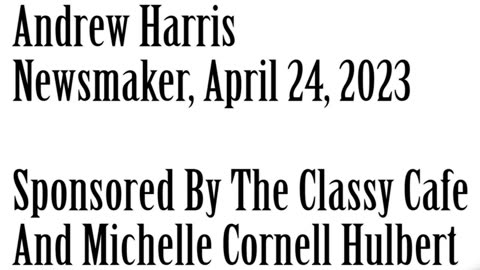 Wlea Newsmaker, April 24, 2023, Andrew Harris