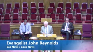 Evangelist John Reynolds // Bad News / Good News