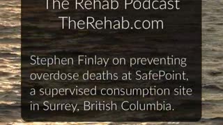 Stephen Finley on Preventing Overdose Deaths at a Supervised Consumption Site