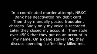 Stalking Call NBKC Bank 2 - ONLY MY VOICE - murder attempt, closed my account