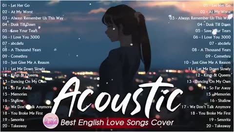 Popular Acoustic Love Songs 2024 Chill English Love Songs Music 2024 New Songs to Lift Your Mood