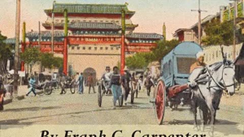 China by Frank G. Carpenter read by Betty B - Part 1 of 2 - Full Audio Book