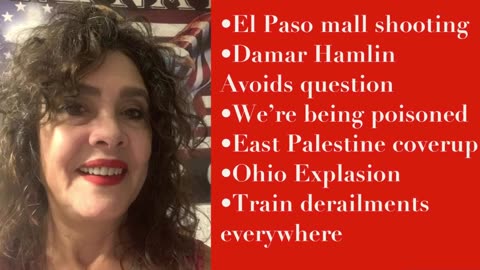 2/15/2023 Part !El Paso Shooting.Damar Hamlin Avoids questions.East Palestine Coverup. Ohio Explosion! Plans to remove James O'Keefe Backfire!