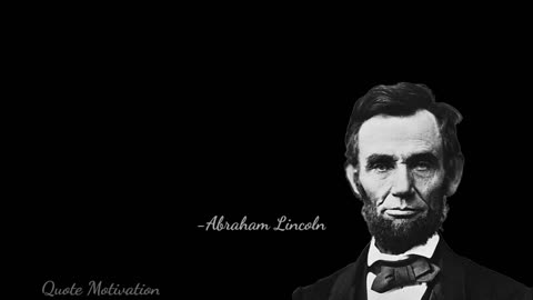 Abraham Lincoln best motivational quotes || life changing quotes