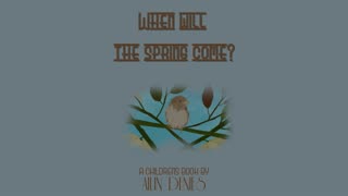 Book Trailer. When will the Spring come? - ¿Cuando llegara la primavera?