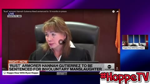 HoppeTV: Ryan Hoppe Breaks Down The Hannah Gutierrez-Reed Verdict