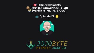 UI Improvements - Dash (Ð) CrowdNode.js GUI [Vanilla HTML, JS & CSS] - 📺 Episode 21 😵‍💫