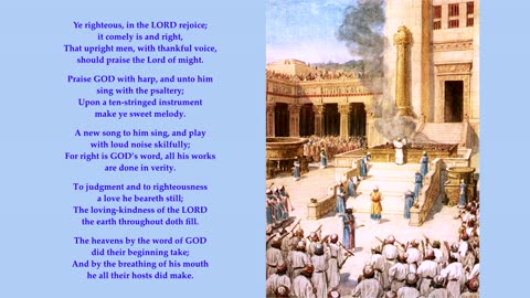 Psalm 33 v1-6 of 22 "Ye righteous, in the LORD rejoice" The tune is Irish. Scottish Psalter.