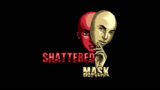 Shattered Mask - Life Goes On (Ft. Shauna Alderson)