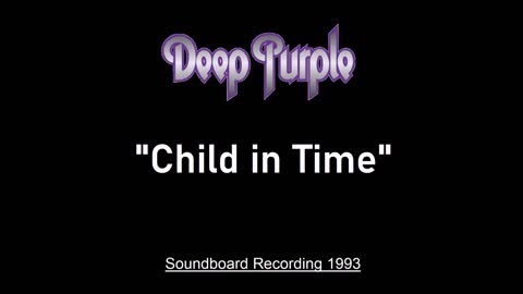 Deep Purple - Child in Time (Live in Milan, Italy 1993) Soundboard