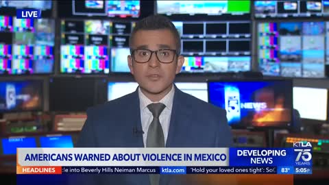 Americans warned to avoid travel to Mexico due to recent Cartel violence