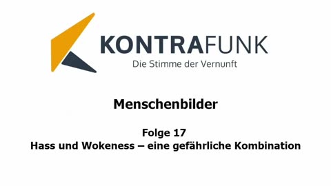 Menschenbilder - Folge 17: Hass und Wokeness – eine gefährliche Kombination