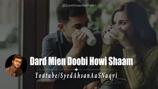 Dard Mien Doobi Howi Shaam Love Tea Syed Ahsan AaS