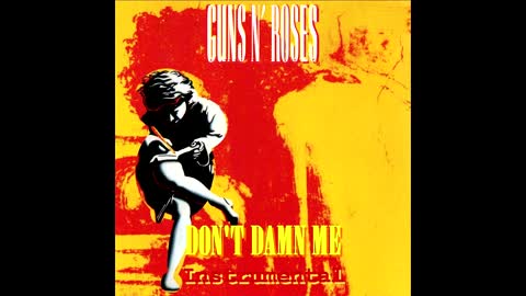 Guns N' Roses: Don't Damn Me Instrumental