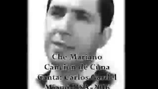 CARLOS GARDEL-CHE MARIANO-CANCION DE CUNA-