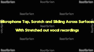 Microphone tap, bump, scratch and sliding with stretched-out vocal recordings (soundtrack)