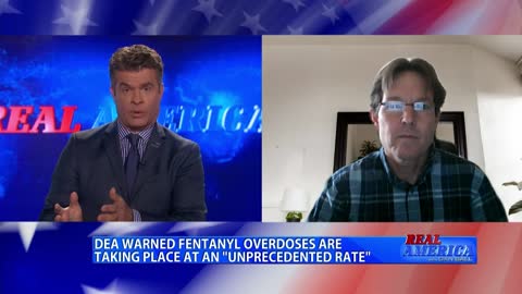 REAL AMERICA -- Dan Ball W/ Matt Capelouto, Fighting The Fentanyl Crisis In America, 5/10/22