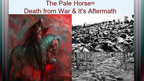 The Pale Horse=Death from War & It's Aftermath